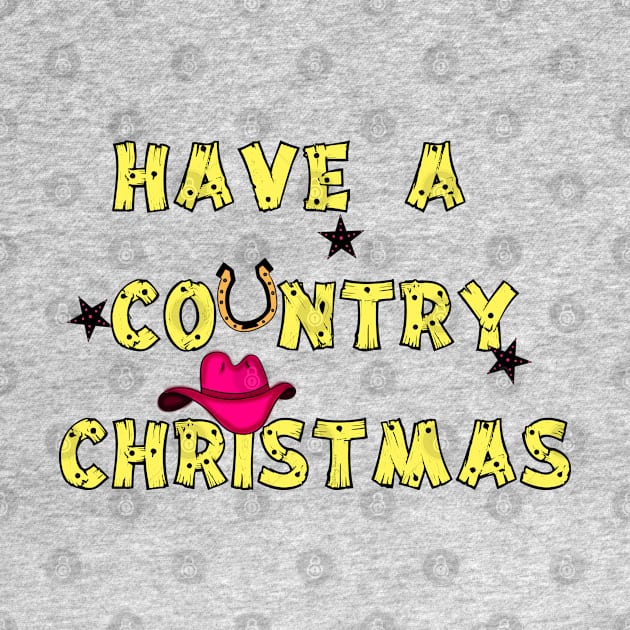 Have A Country Christmas_Pink by DitzyDonutsDesigns